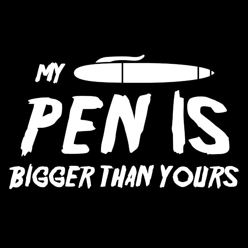 My Pen is bigger