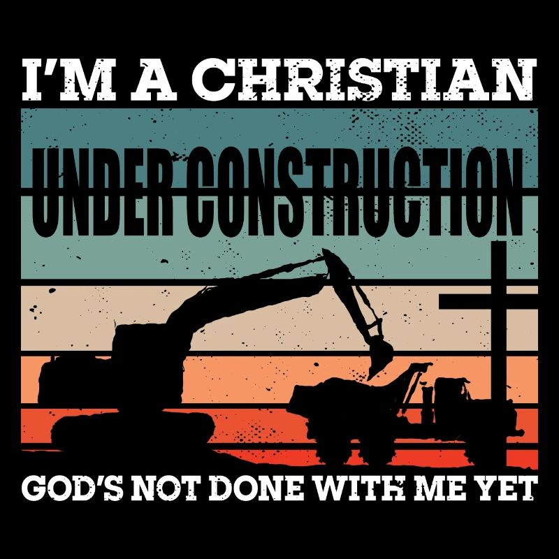 I'm A Christian Under Construction Sunday Worship