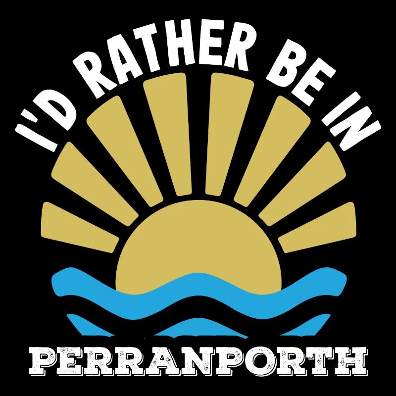 UK - Cornwall - I'd rather be in Perranporth