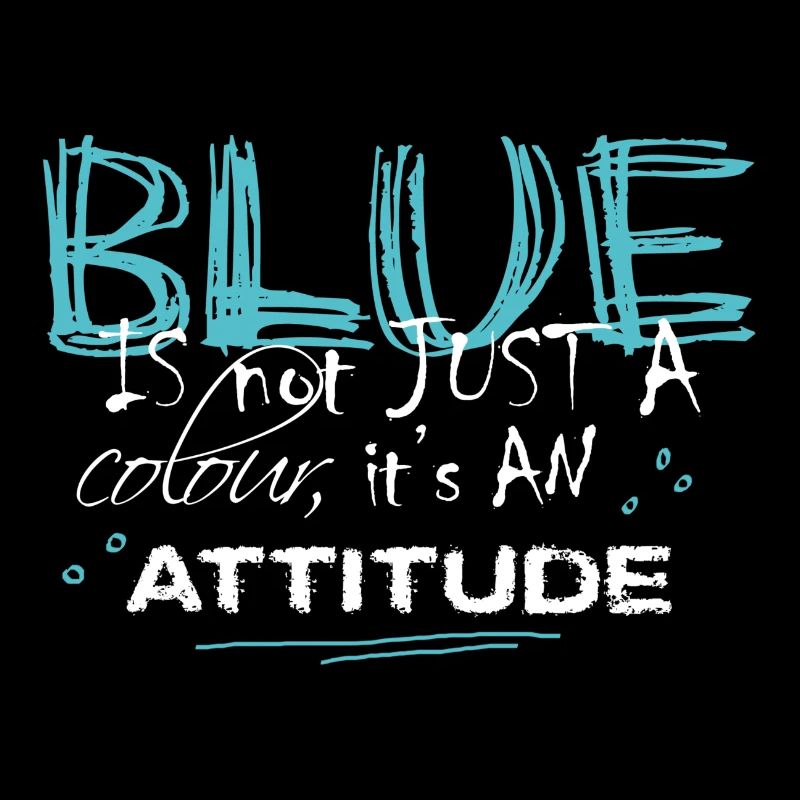 BLUE is an ATTITUDE turkis