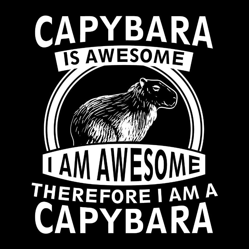 Capybara Is Awesome I Am Awesome Funny Capibara