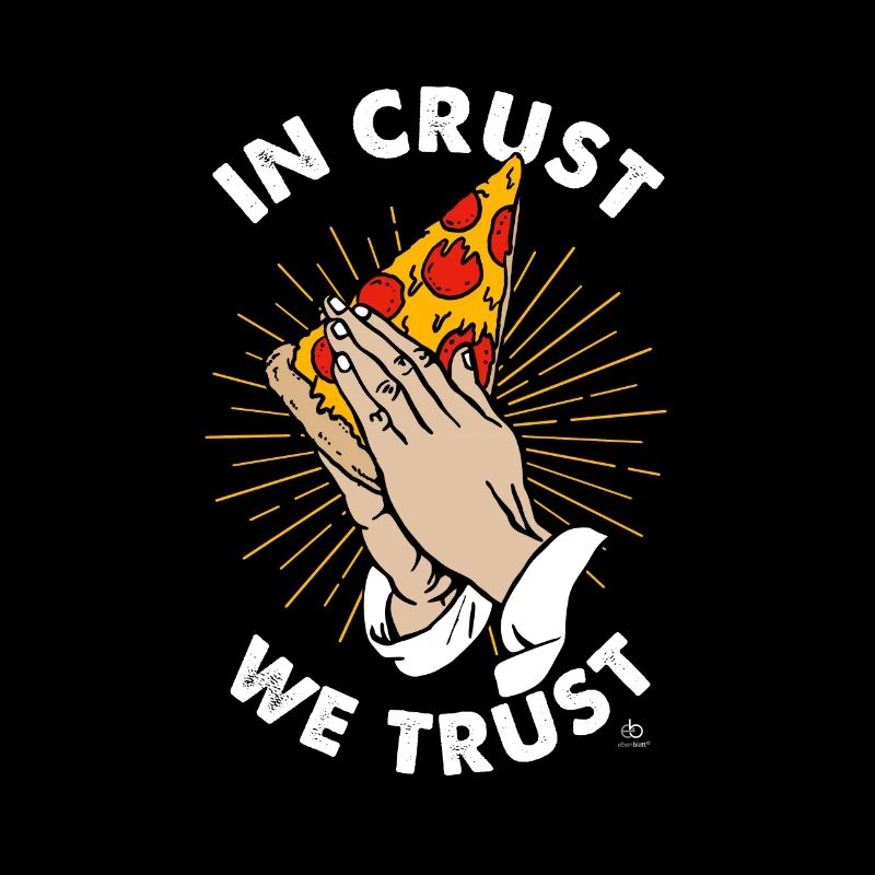 In Crust we Trust Pizza Pizzaschnitte Geschenk