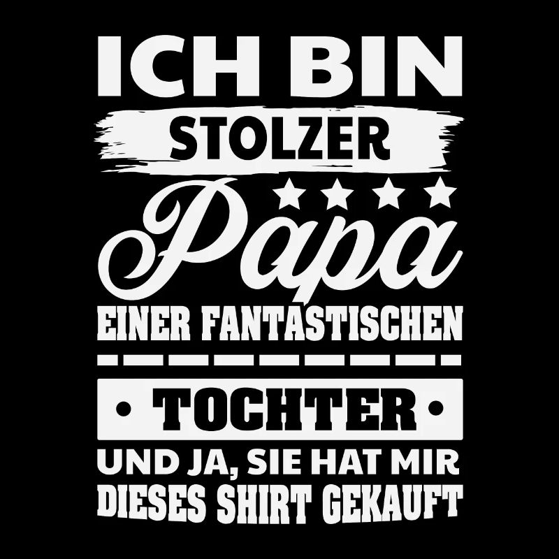 Ich Bin Stolzer Papa Einer Fantastischen Tochter