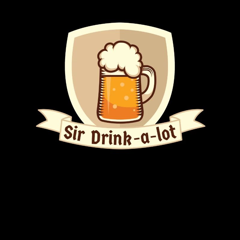 Sir Drink a lot - drunkard