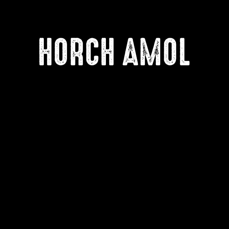 Horch amol funny Franconian gift dialect