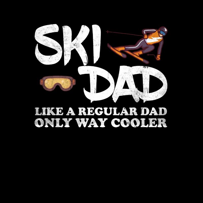 Ski Dad Like A Regular Dad Only Way Cool Dad
