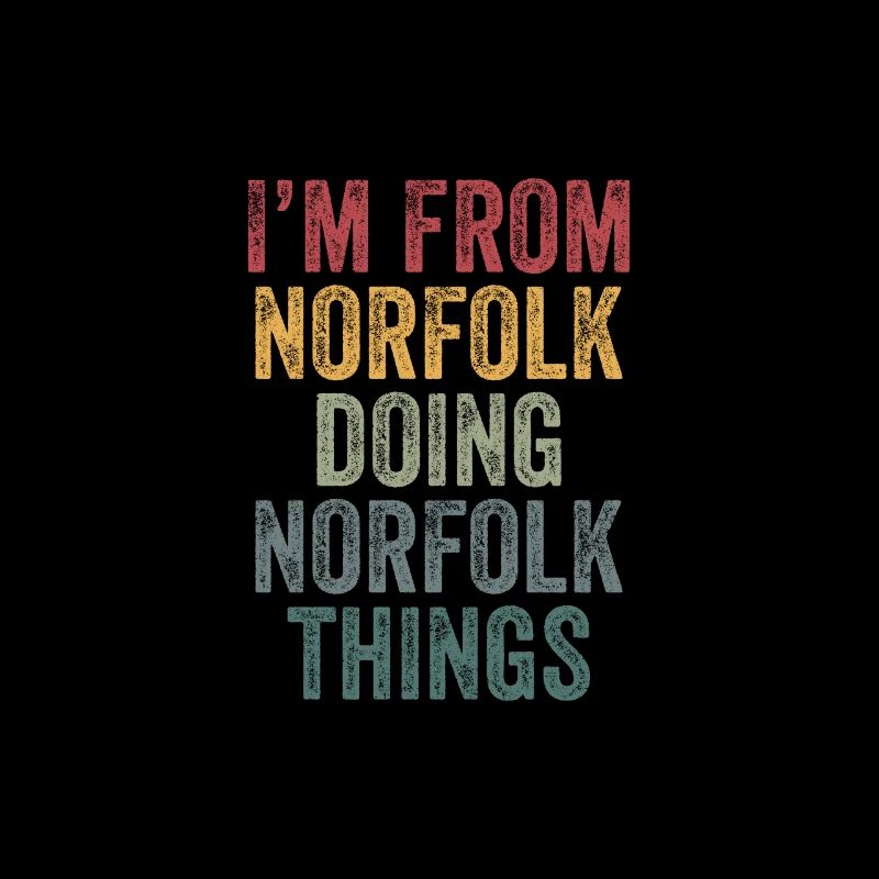 I'm from Norfolk doing Norfolk things