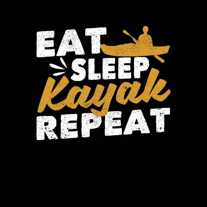 Eating Sleep Kayak Repeating Funny