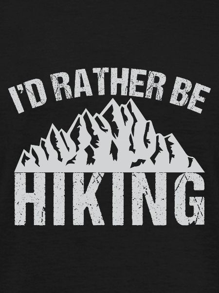 Id Rather Be Hiking