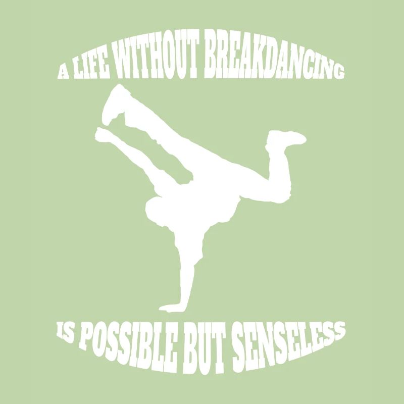 Dance Sport Breakdance Gift Dancing Dancer