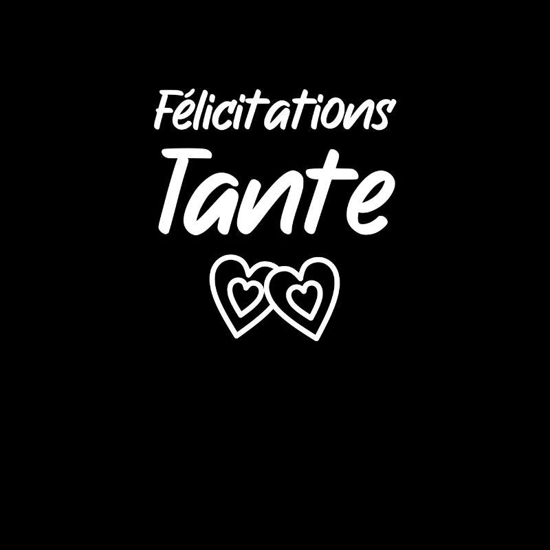 Félicitations Tante