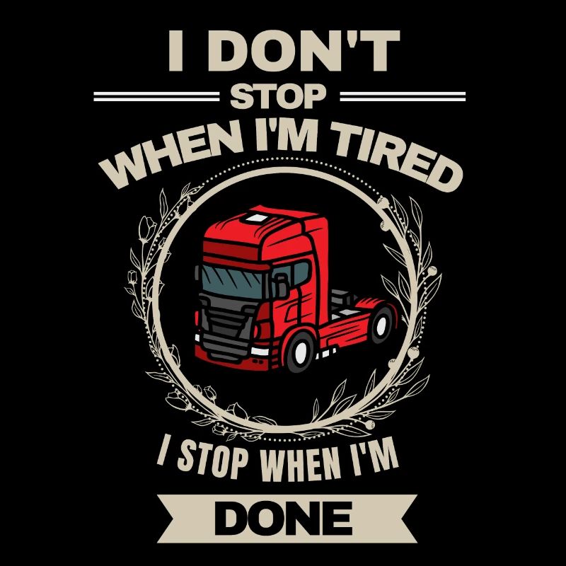 in Dont Stop Before I'm Done Trucker