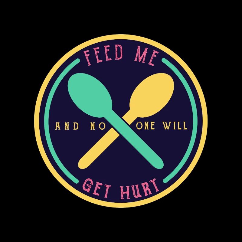 feed me and no one will get hurt