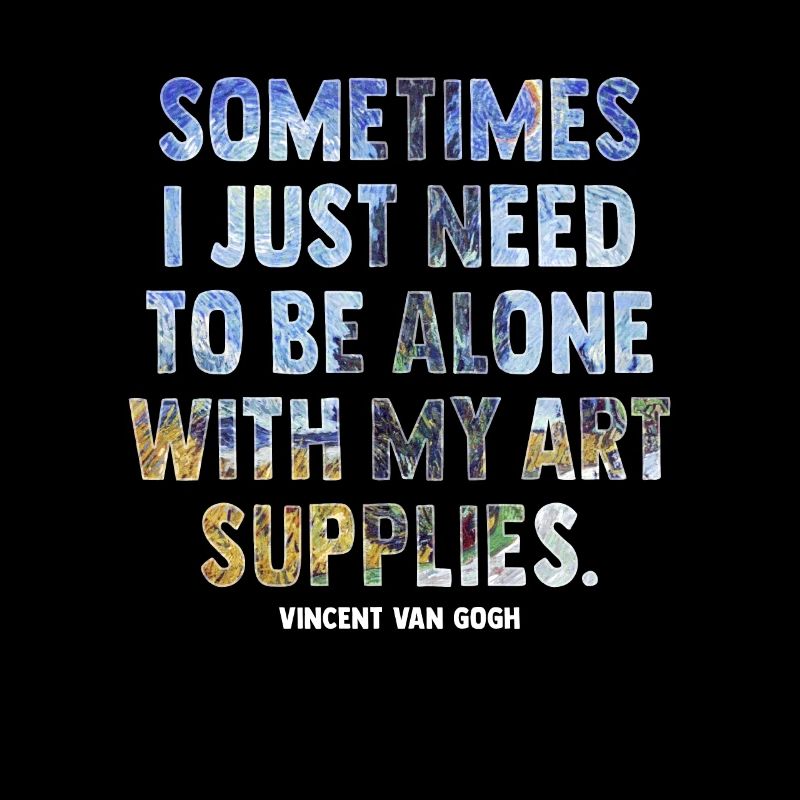Introverted Art Quote by Van Gogh Design