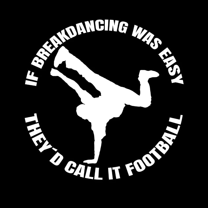 Breakdance Dance Sport Gift Dancing Dancers