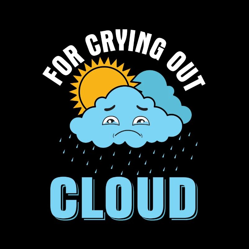 For Crying Out Cloud Meteorology Weather