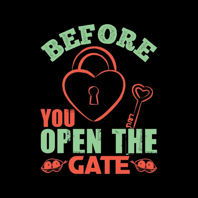 BEFORE YOU OPEN THE GATE KEY