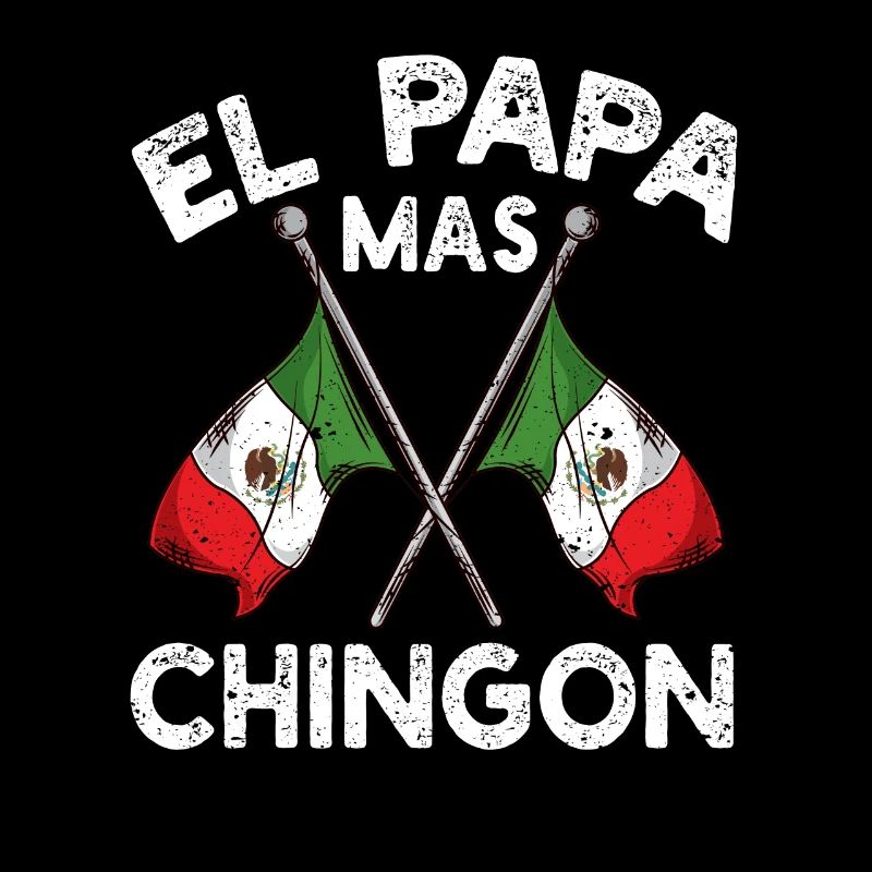El Papa Mas Chingon Funny Bester mexikanischer