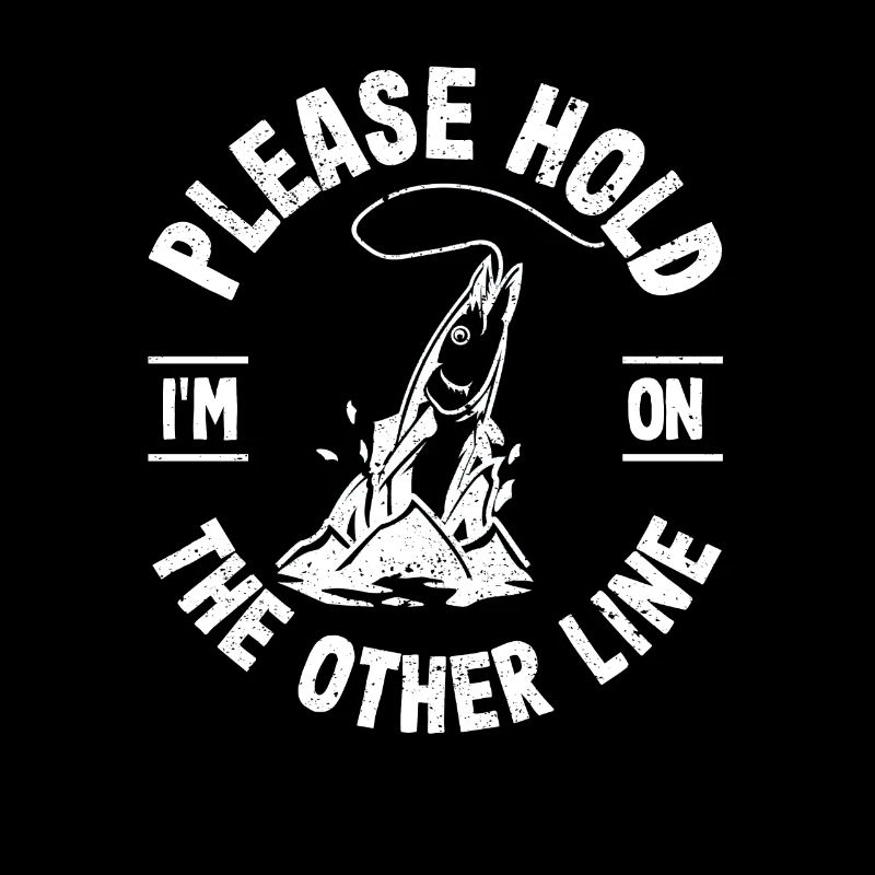 Please Hold I'm On The Other Line Fish Hook Fish