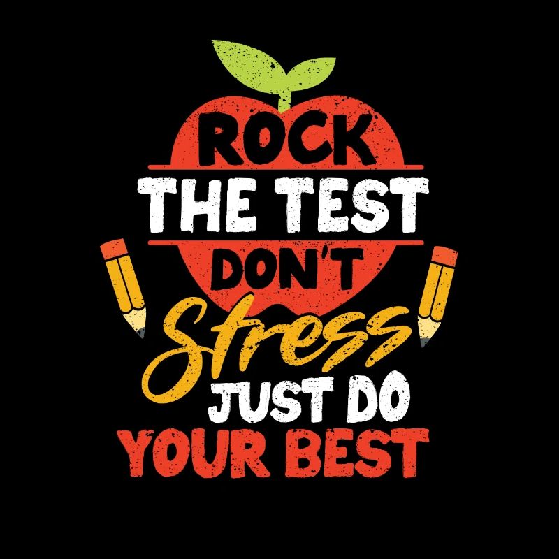 Rock The Test No stress, do your best Instructor