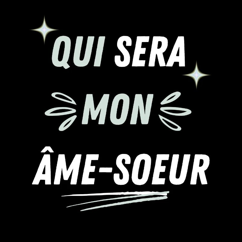 Qui sera mon ame-soeur ?
