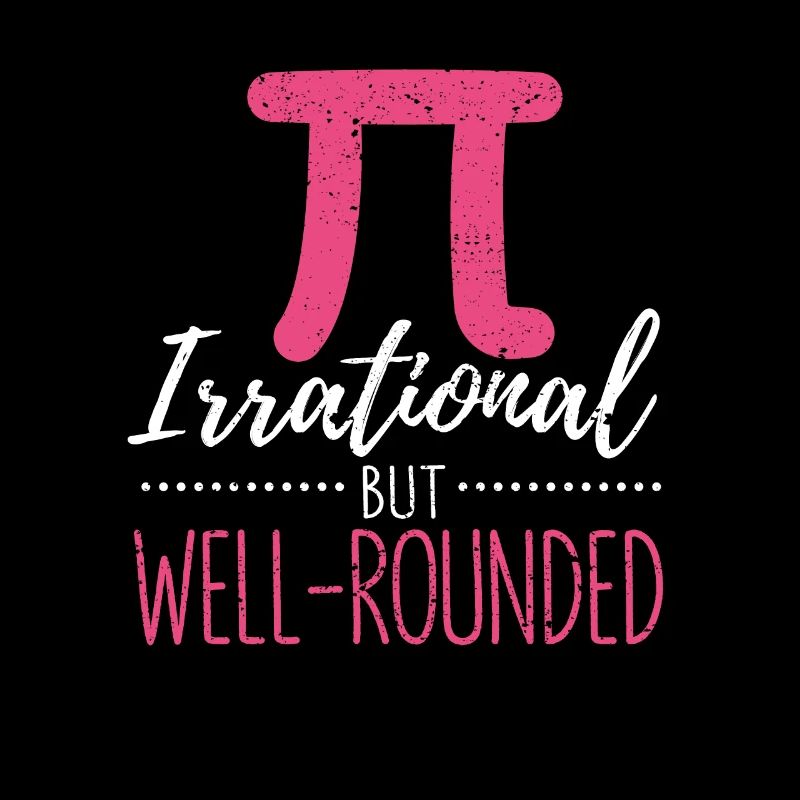 Pi Day Irrationnel mais fan de maths bien équilibré