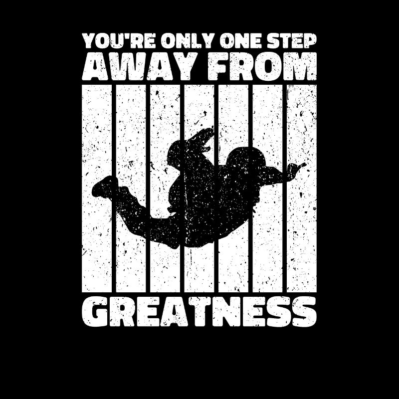 You're only one step away from greatness. Skydiver