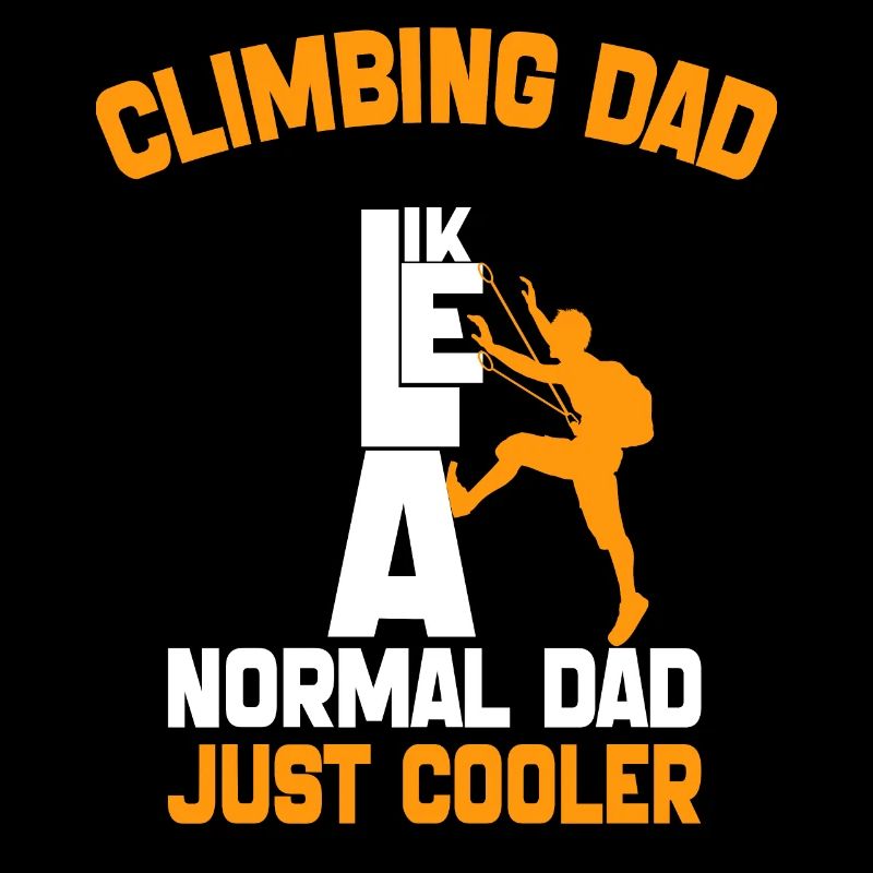 Climbing dad Like a Normal Dad Just Cooler