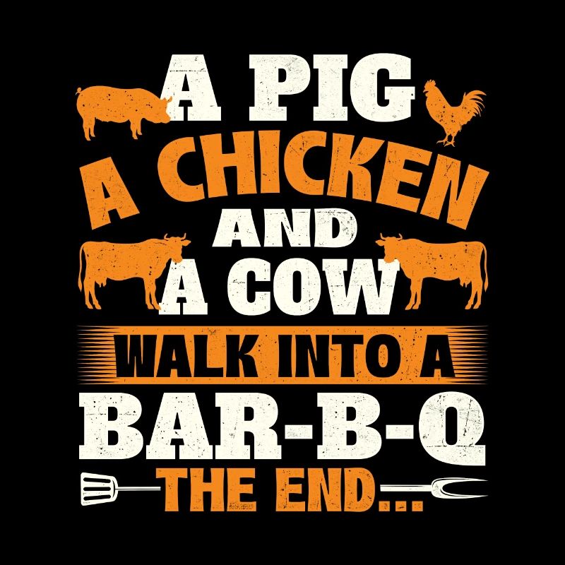 Ein Schwein, ein Huhn Und Eine Kuh - BBQ Pitmaster Humor