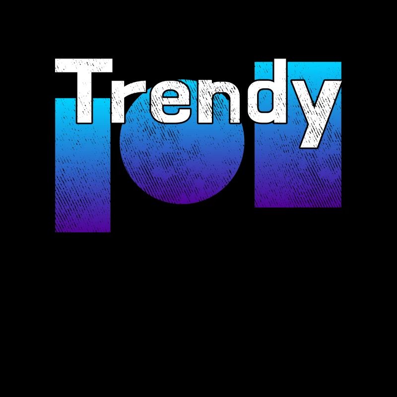 Trendy