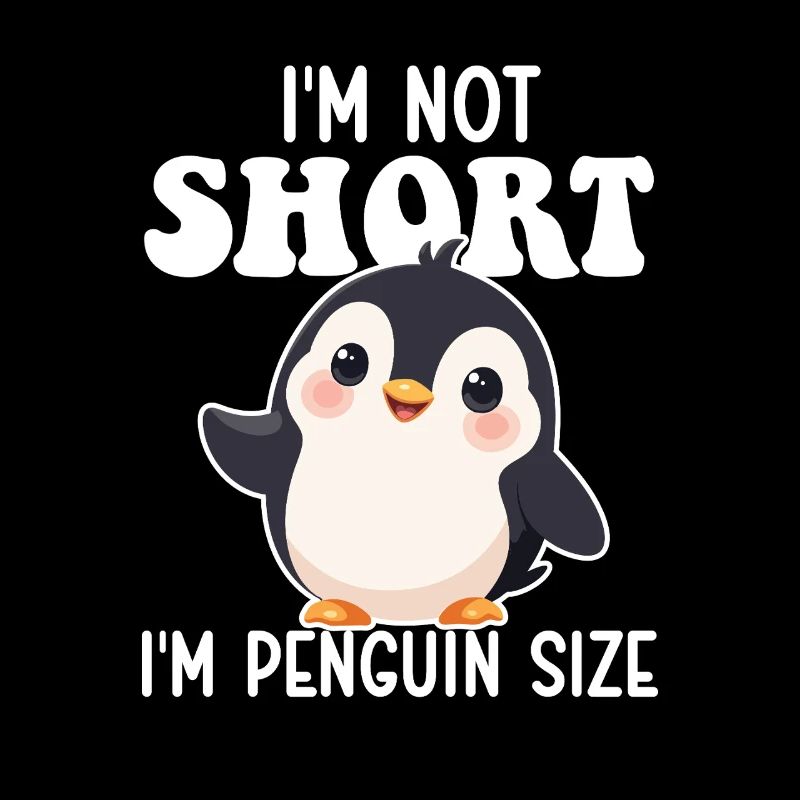 Ich bin nicht klein, ich bin Pinguingröße - Funny Penguin