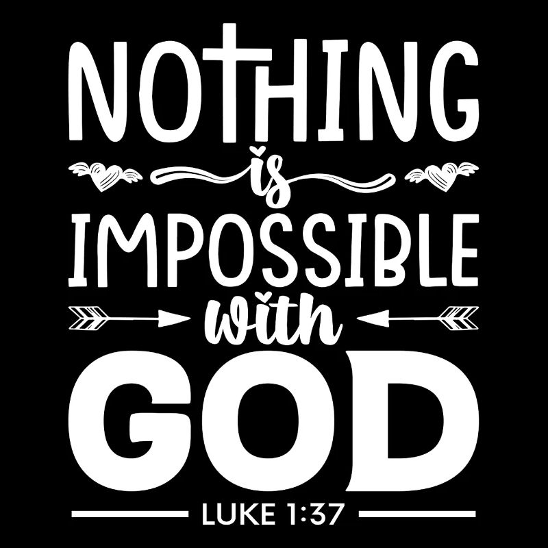 Nothing is impossible for God