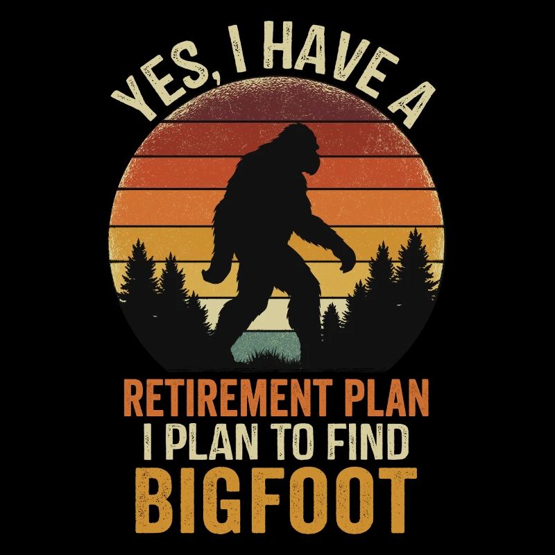 Retirement Plan Find Bigfoot
