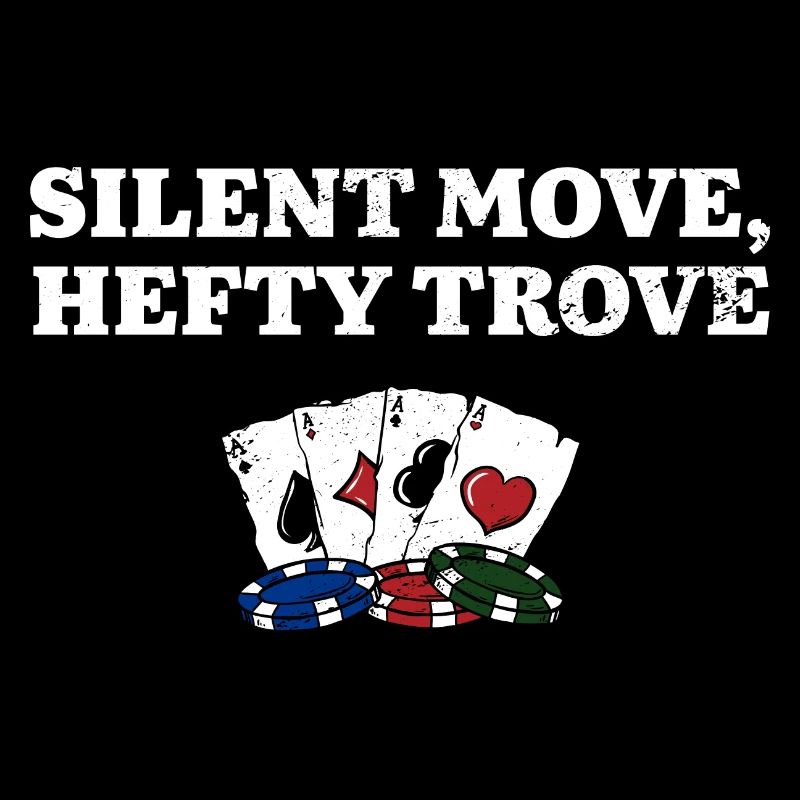Silent Move Hefty Trove Gambler Strategy Gambling