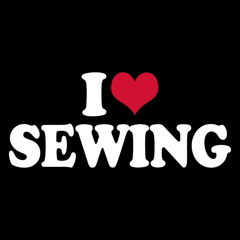 I Love Sewing