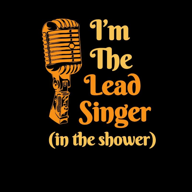 Ich bin der Leadsänger in der Dusche Singing Singers