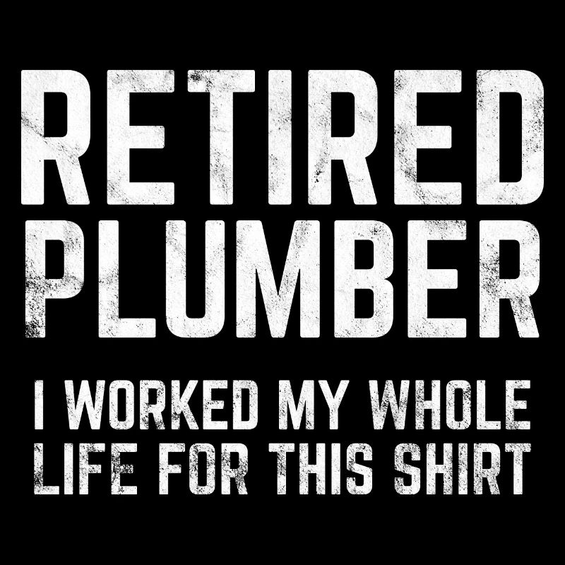 Retired Plumber Retirement Gift Idea