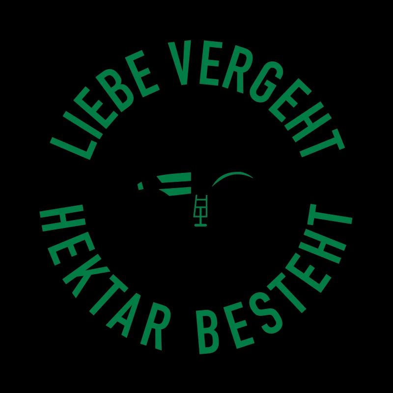 Liebe vergeht Hektar besteht