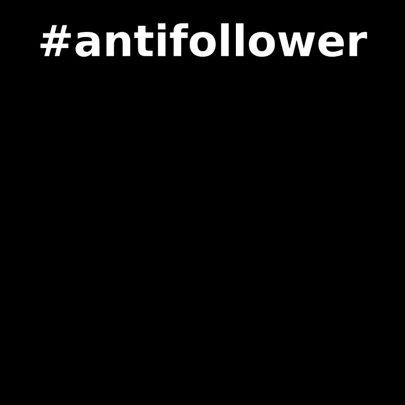 antifollower Lustig