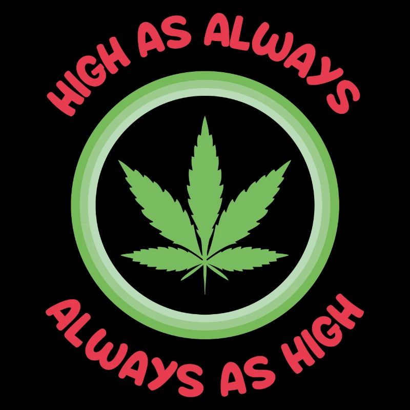 HIGH AS ALWAYS