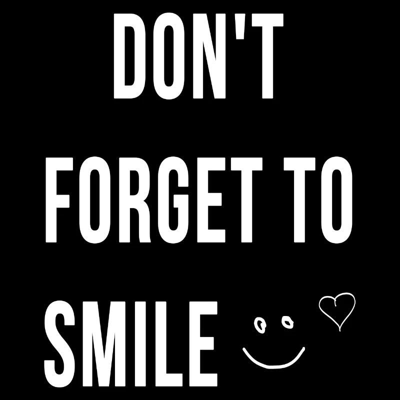 Ne pas oublier de sourire