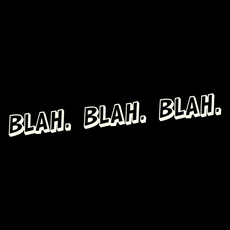 Blahblahblah Blablabla Blah Bla blabla Geschwätz