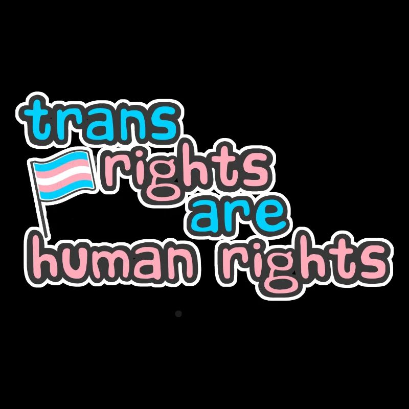Trans Rights Are Human Rights