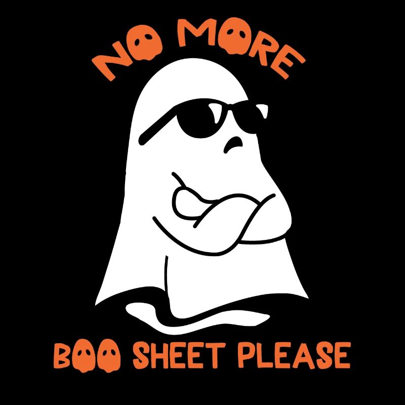 Halloween Geist Humor No More Boo Sheet Please