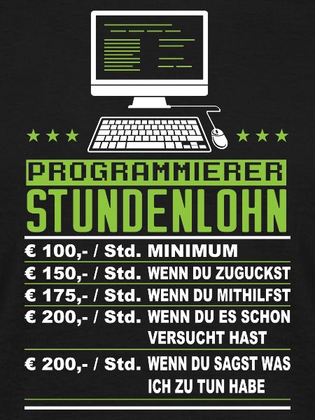 Programmierer Stundenlohn Lustig