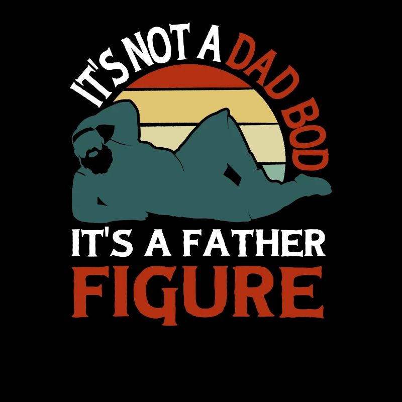It's not a father Bod It's a father figure
