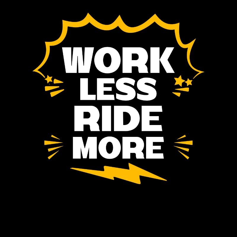 Work Less Ride More - Die Freiheit Der Straße