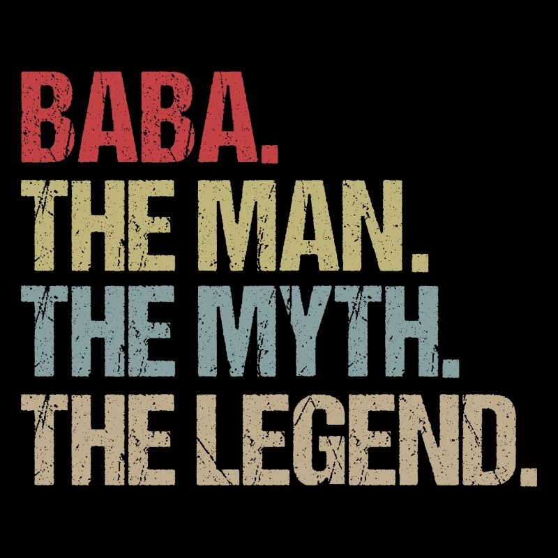 Baba The Man Myth Legend Father's Day Gift Idea