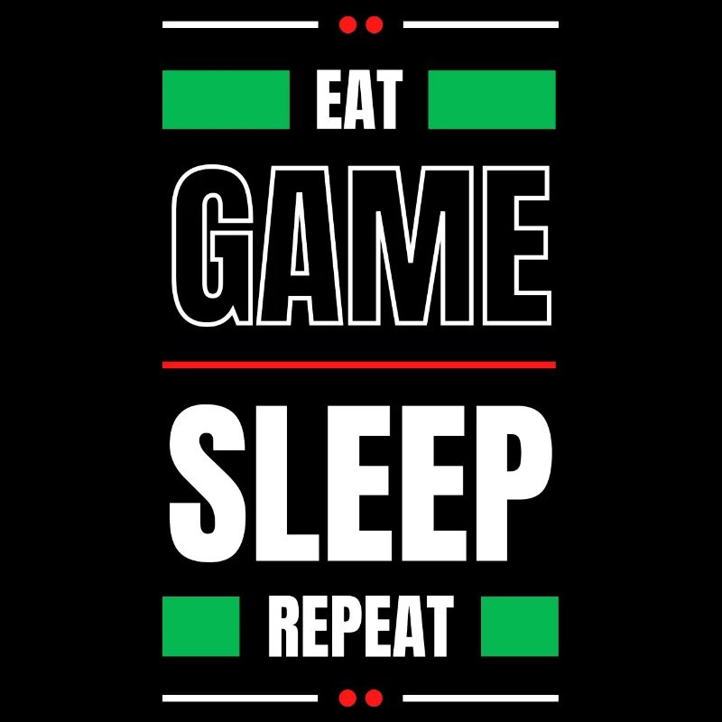 EAT GAME SLEEP REPEAT