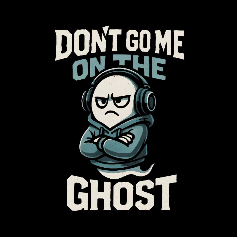 Denglisch Lustig Spruch Dont go me one the Ghost